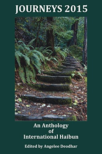 Journeys 2015: An Anthology of International Haibun, by Angelee Deodhar