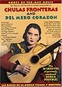 Chulas Fronteras & Del Mero Corazon