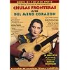 Chulas Fronteras/Del Mero Corazon