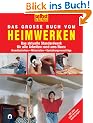Selbst ist der Mann - Das gro�e Buch vom Heimwerken