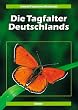 Die Tagfalter Deutschlands