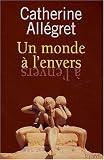 Revue Fayard  / Un monde à l'envers
