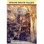 Hiking Death Valley: A Guide to Its Natural Wonders & Mining Past