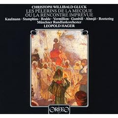 Gluck: Les P�lerins de la Mecque (Gesamtaufnahme) (franz.)