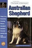 The Guide to Owning an Australian Shepherd