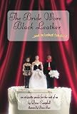 The Bride Wore Black Leather...And He Looked Fabulous!: An Etiquette Guide for the Rest of Us