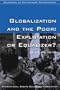 Globalization and the Poor: Exploitation or Equalizer? (Idea Sourcebooks in Contemporary Controversies)