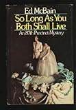 So long as you both shall live : an 87th Precinct mystery