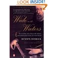 Wide as the Waters: The Story of the English Bible and the Revolution It Inspired by  Benson Bobrick