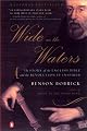 Wide as the Waters: The Story of the English Bible and the Revolution It Inspired by Benson Bobrick