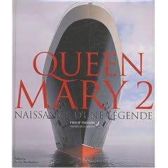 Queen Mary 2 : Naissance d'une l�gende