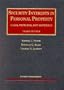Security Interests in Personal Property: Cases, Problems, and Materials (University Casebook Series)