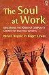 The Soul At Work: Unleashing the Power of Complexity Science for Business Success