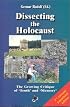 Dissecting the Holocaust: The Growing Critique of ?Truth? and ?Memory (Holocaust Handbooks Series, 1)