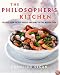 The Philosopher's Kitchen: Recipes from Ancient Greece and Rome for the Modern Cook
