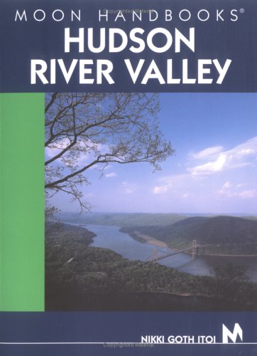 City Travel Guides Discounted  Books : Moon Handbooks Hudson River Valley (Moon Handbooks)