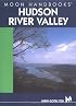 Moon Handbooks Hudson River Valley (Moon Handbooks)