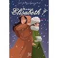 O� es-tu Elisabeth