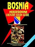 Bosnia and Herzegovina Country Study Guide