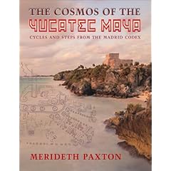 The Cosmos of the Yucatec Maya: Cycles and Steps from the Madrid Codex