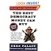 The Best Democracy Money Can Buy