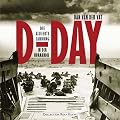 D-Day. Die alliierte Landung in der Normandie
