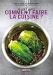 Comment faire la cuisine ?