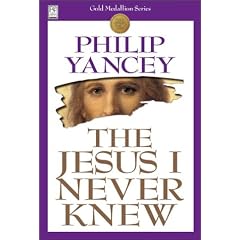 The Jesus I Never Knew
