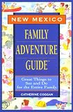 New Mexico Family Adventure Guide