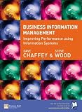 Business Information Management: AND Train and Assess IT Package Go Office 2003 Version 2.5: Improving Performance Using Information Systems: AND Train and Assess IT Package Go Office 2003 Version 2.5