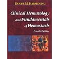 Clinical Hematology and Fundamentals of Hemostasis by Denise M. Harmening