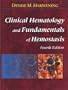 Clinical Hematology and Fundamentals of Hemostasis