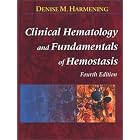 Click here to buy Clinical Hematology and Fundamentals of Hemostasis by Denise M. Harmening.