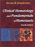 Clinical Hematology and Fundamentals of Hemostasis
