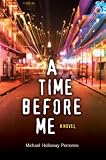 A Time Before Me