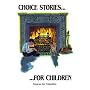 Choice Stories for Children