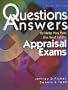 Questions & Answers to Help You Pass the Real Estate Appraisal Exam, 3e