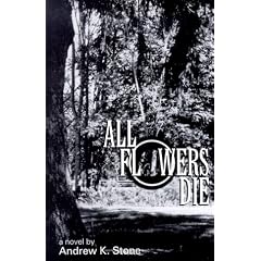 All Flowers Die