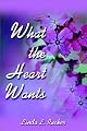 What The Heart Wants