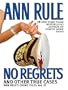 No Regrets And Other True Cases
