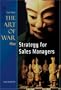 Art of War Plus Strategy for Sales Managers