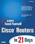 Sams Teach Yourself Cisco Routers in 21 Days (Sams Teach Yourself)