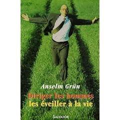 Diriger les hommes, les �veiller � la vie : En s'inspirant de la R�gle de Beno�t de Nursie