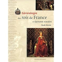 G�n�alogie des rois de France et �pouses royales