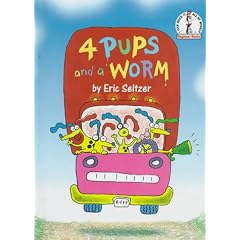 4 Pups and a Worm (Beginner Books , No B-79)