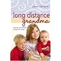 Long Distance Grandma: Staying Connected Across the Miles (Motherhood Club)