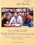The English Teacher's Companion, Second Edition: Complete Guide to Classroom, Curriculum, and the Profession