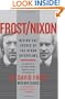 Frost/Nixon: Behind the Scenes of the Nixon Interviews
