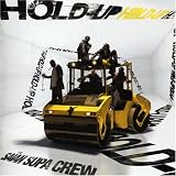 Saian Supa Crew -  Hold Up