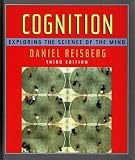 Cognition: Exploring the Science of the Mind, Third Edition
